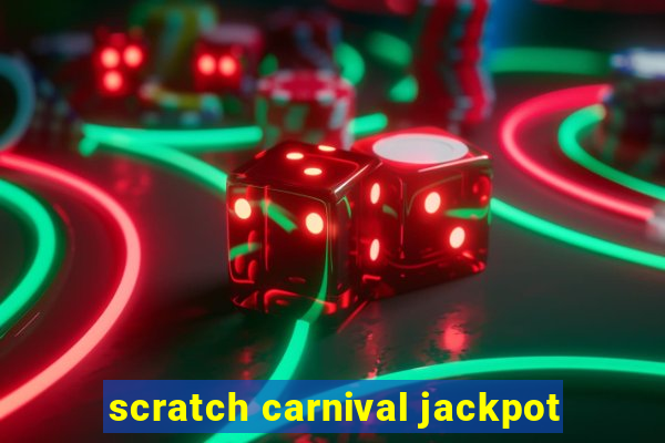 scratch carnival jackpot