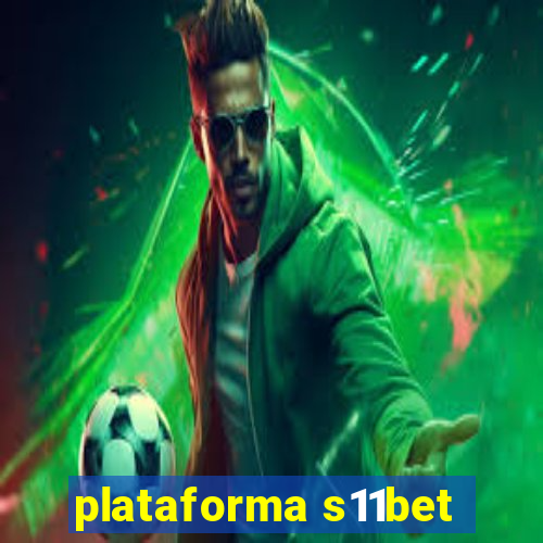 plataforma s11bet