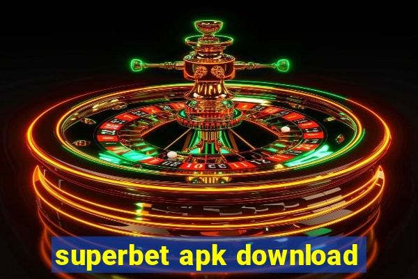 superbet apk download