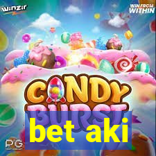 bet aki