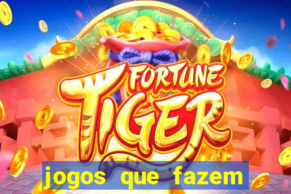 jogos que fazem ganhar dinheiro de verdade