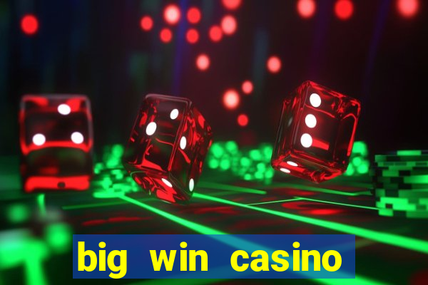 big win casino free slots