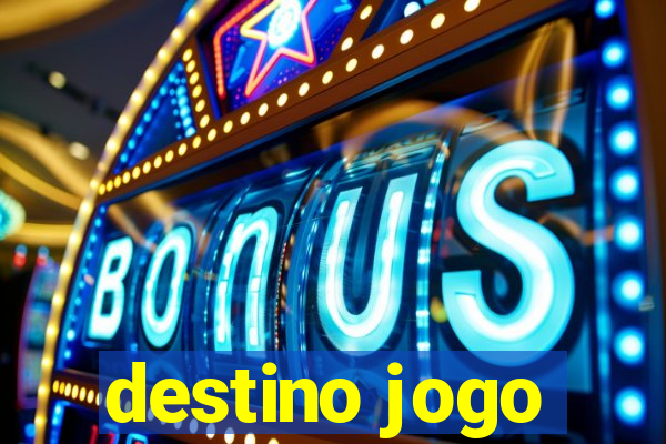 destino jogo