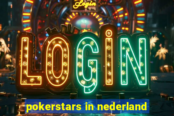 pokerstars in nederland