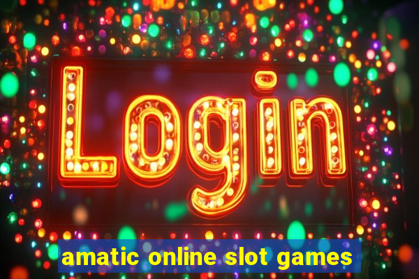 amatic online slot games