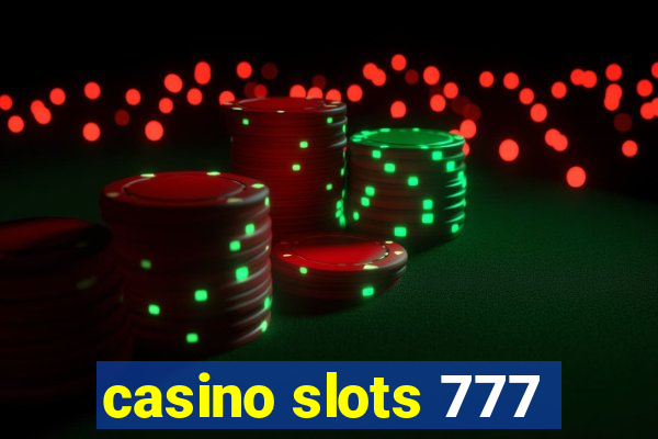 casino slots 777