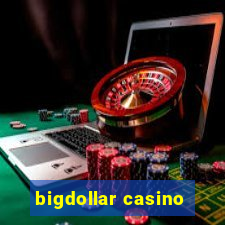 bigdollar casino