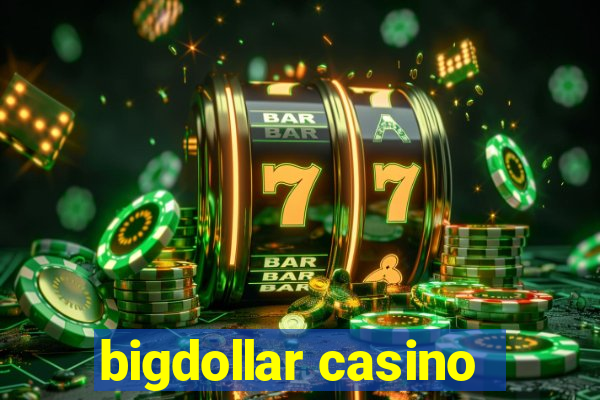 bigdollar casino