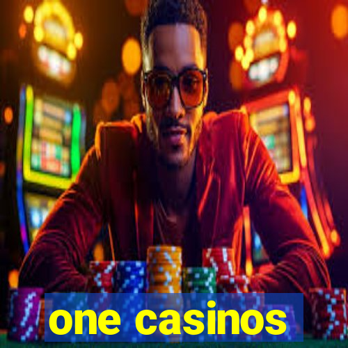 one casinos