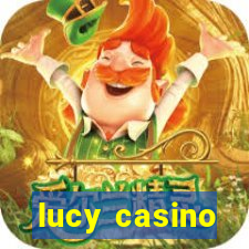 lucy casino