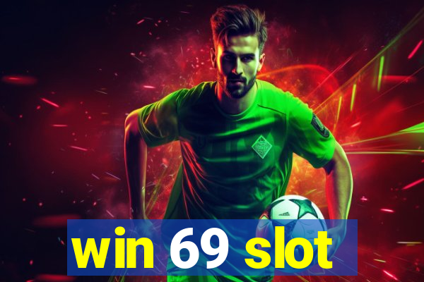 win 69 slot