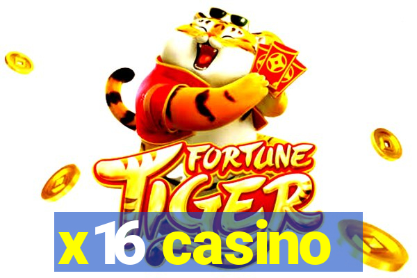 x16 casino