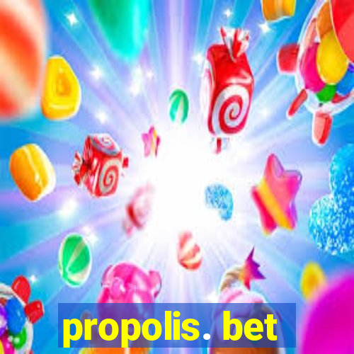 propolis. bet