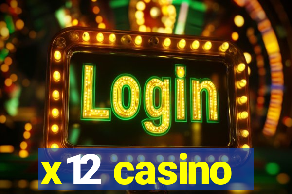 x12 casino