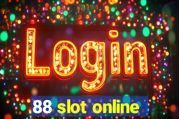 88 slot online