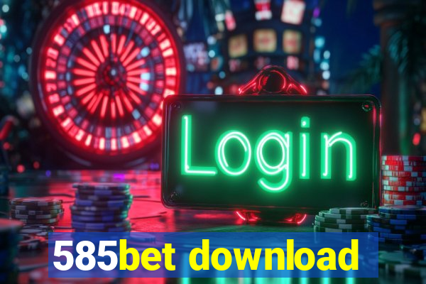 585bet download