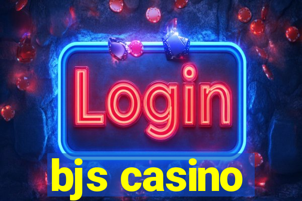 bjs casino