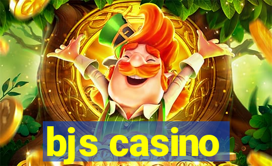 bjs casino