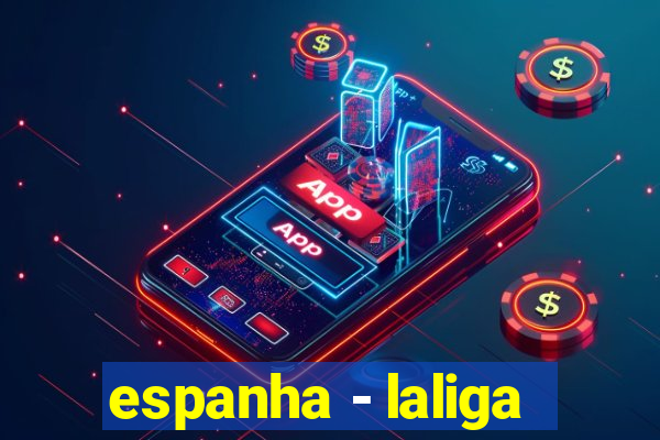 espanha - laliga