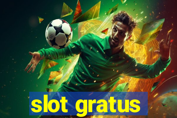 slot gratus