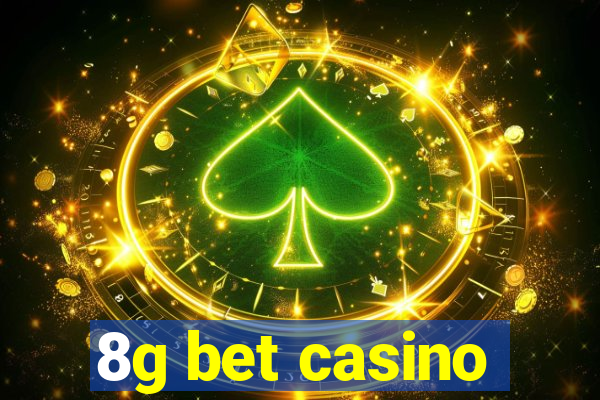 8g bet casino