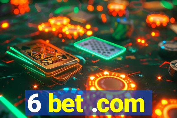 6 bet .com