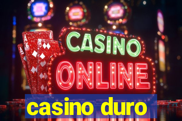 casino duro