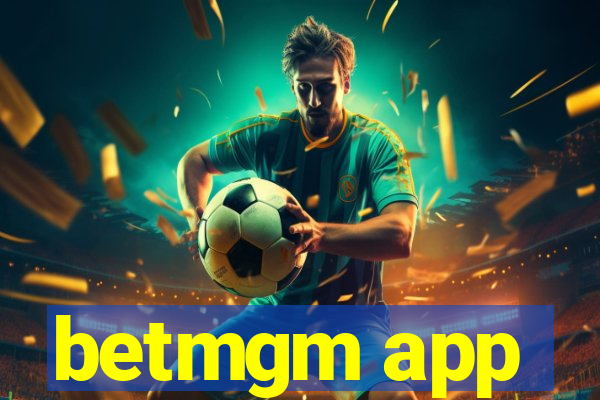 betmgm app