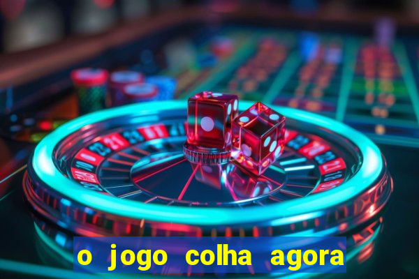 o jogo colha agora paga mesmo