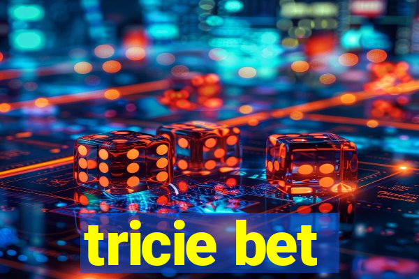 tricie bet