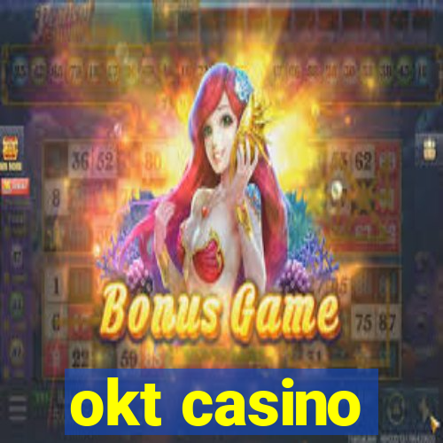 okt casino