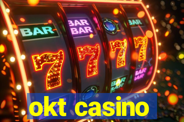 okt casino