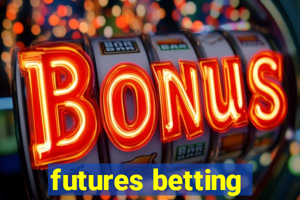 futures betting