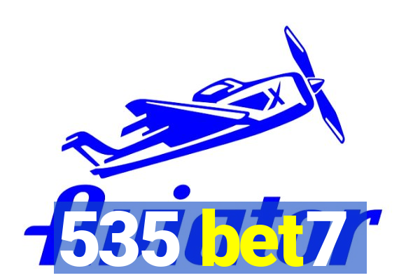 535 bet7