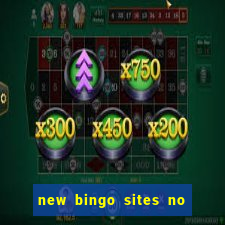 new bingo sites no deposit required