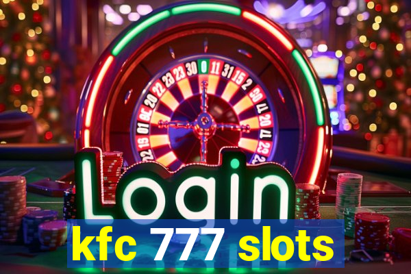 kfc 777 slots