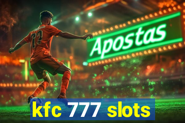 kfc 777 slots