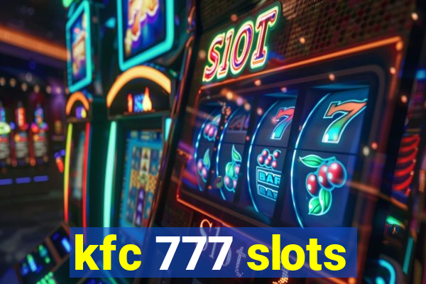 kfc 777 slots