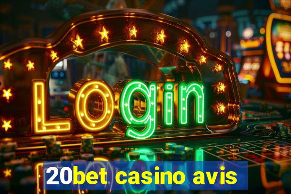 20bet casino avis