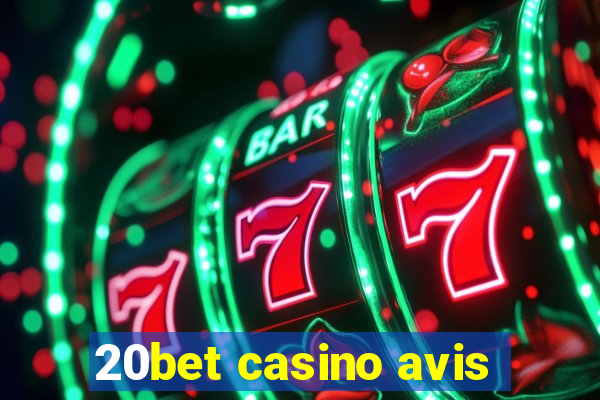 20bet casino avis