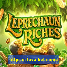 https m luva bet menu