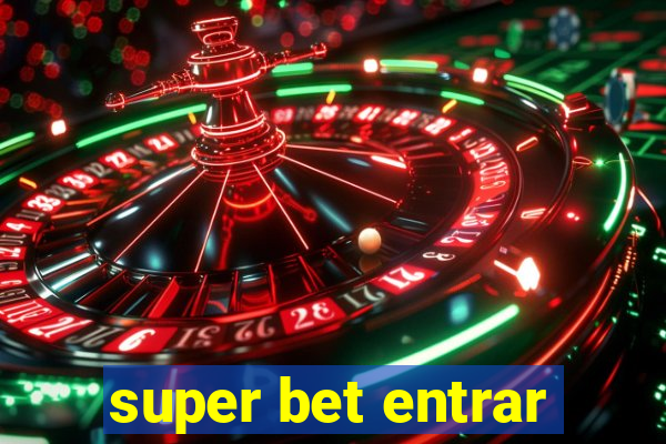 super bet entrar