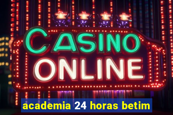 academia 24 horas betim