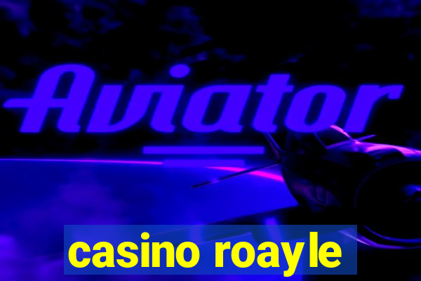 casino roayle