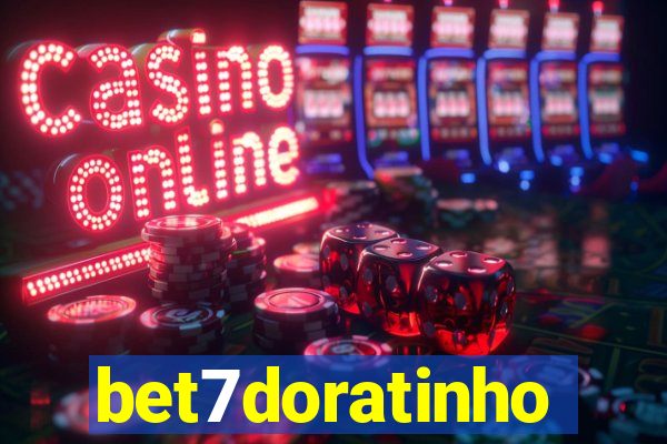 bet7doratinho