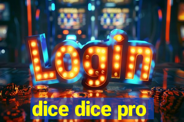 dice dice pro