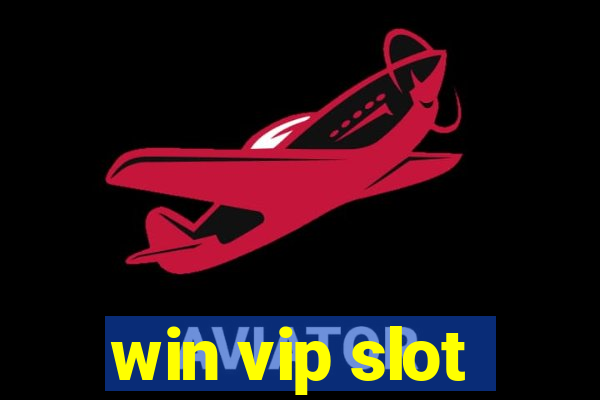 win vip slot