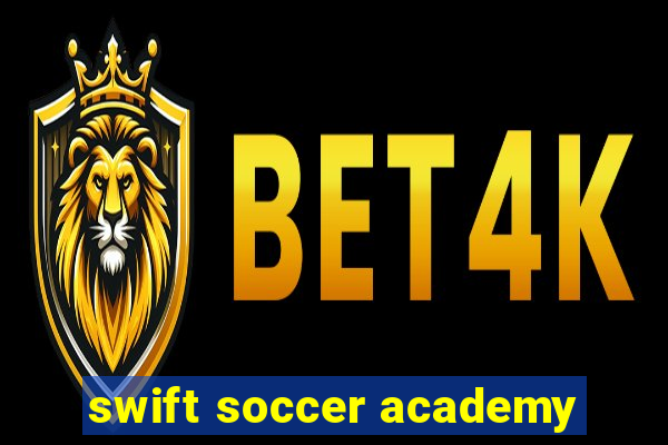 swift soccer academy