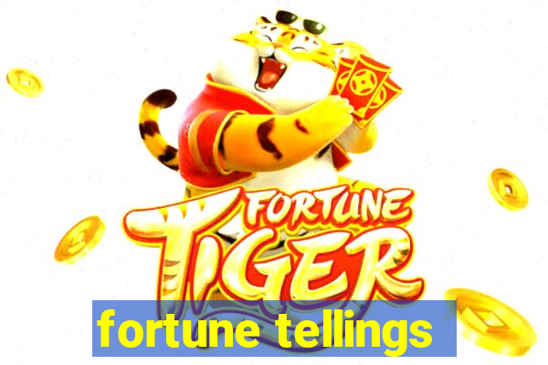 fortune tellings