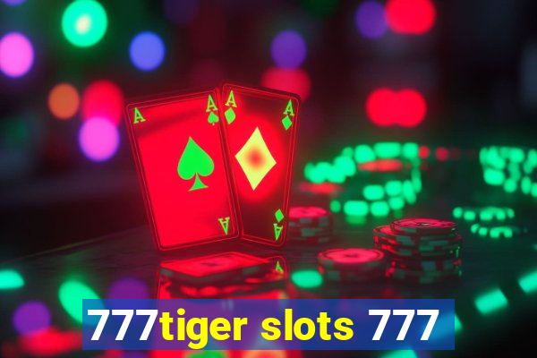 777tiger slots 777